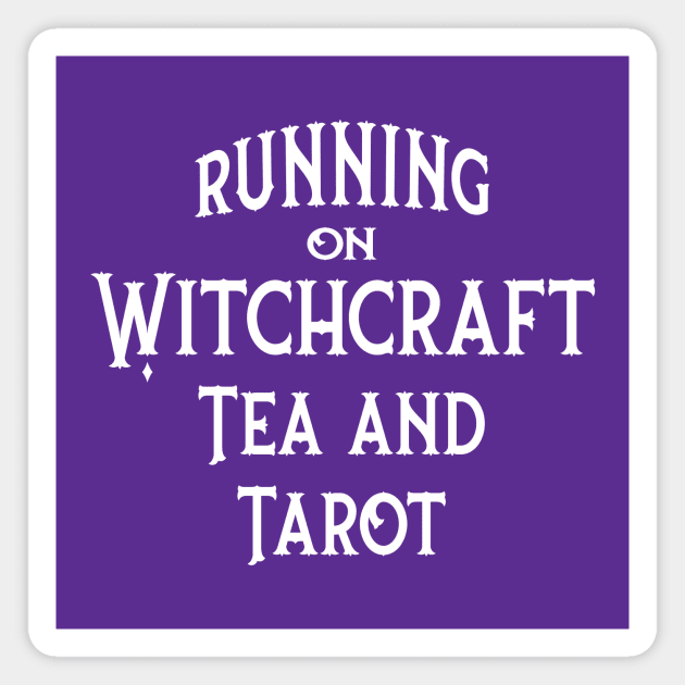 Running on Witchcraft Tea and Tarot Cheeky Witch® Magnet by Cheeky Witch